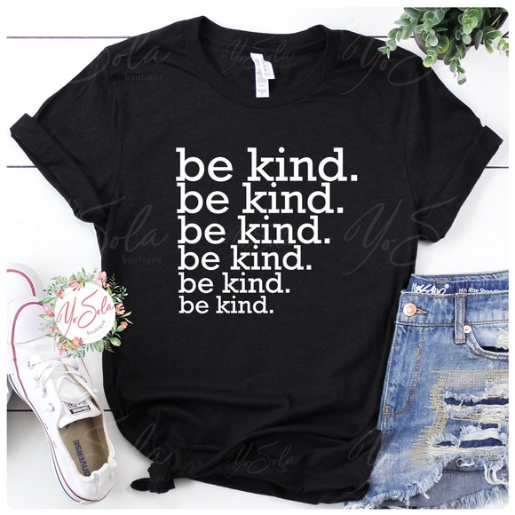 Tops - BE KIND - Black T-shirt, Graphic tee